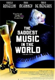 The Saddest Music in the World (2004)