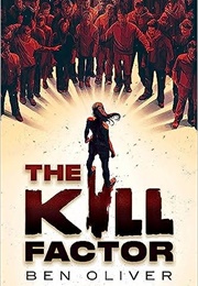 The Kill Factor (Ben Oliver)