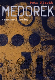 Medorek (Petr Placák)