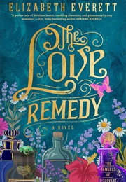 The Love Remedy (Elizabeth Everett)