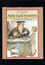 From Hand to Mouth (James Cross Giblin)