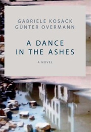 A Dance in the Ashes (Gabriele Kosack)