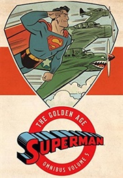 Superman: The Golden Age Omnibus Vol. 5 (Jerry Siegel)