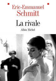 La Rivale (Éric-Emmanuel Schmitt)
