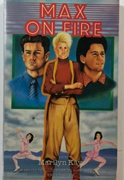 Max on Fire (Marilyn Kaye)