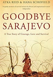 Goodbye Sarajevo (Atka Reid & Hana Schofield)