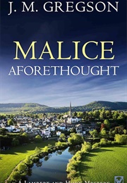 Malice Aforethought (J.M. Gregson)