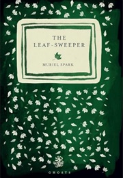 The Leaf-Sweeper (Muriel Spark)