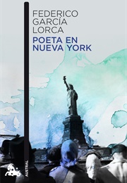 Poeta En Nueva York (Federico García Lorca)