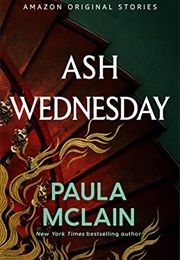 Ash Wednesday (Paula McLain)
