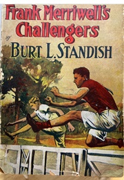 Frank Merriwell's Challengers; Or, a Hard Hitter (Burt L. Standish)