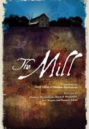 The Mill (Daryl Cloran, Matthew MacFadzean)