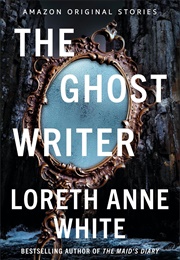 The Ghost Writer (Loreth Anne White)