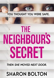 The Neighbour's Secret (Sharon J. Bolton)