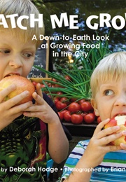 Watch Me Grow! (Deborah Hodge)