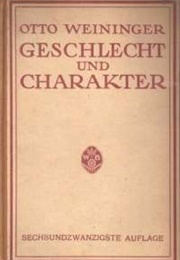 Geschlecht Und Charakter (Otto Weininger)