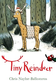 Tiny Reindeer (Chris Ballesteros-Naylor)