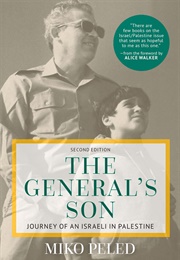 The General's Son: Journey of an Israeli in Palestine (Miko Peled)
