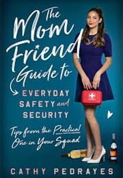 The Mom Friend (Cathy Pedrayes)