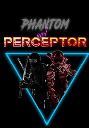 Phantom & Perceptor (2020)