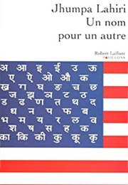 Un Nom Pour Un Autre (Jhumpa Lahiri)
