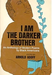 I Am the Darker Brother; an Anthology of Modern Poems by Negro Americans (Arnold Adoff)