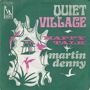 Martin Denny - Quiet Village