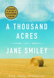 A Thousand Acres: A Novel (Smiley, Jane)
