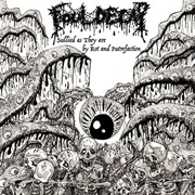 Foul Decay - Sullied as They Are by Rot and Putrefaction