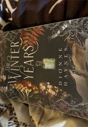 The Winter Years (Dionne Haynes)