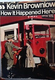How It Happened Here (Kevin Brownlow)