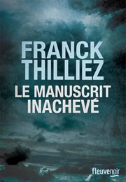 Le Manuscrit Inachevé (Franck Thilliez)
