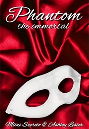 Phantom: The Immortal (Mitzi Szereto)