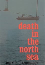 Death in the North Sea (J.R.L. Anderson)