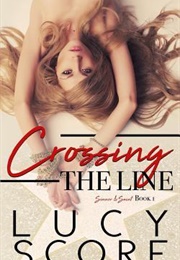 Crossing the Line (Lucy Score)