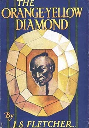 The Orange-Yellow Diamond (J.S. Fletcher)