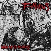 F-Minus – Wake Up Screaming