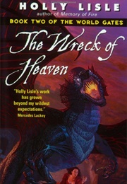The Wreck of Heaven (Holly Lisle)
