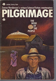 Pilgrimage: The Book of the People (Zenna Henderson)