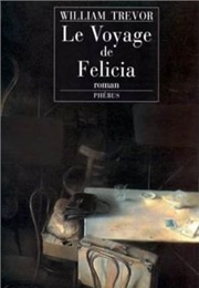 Le Voyage De Félicia (William Trevor)