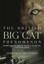 The British Big Cat Phenomenon (Jonathan McGowan)