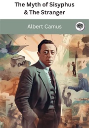 The Myth of Sisyphus & the Stranger (Camus, Albert)