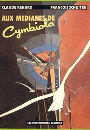 Aux Médianes De Cymbiola (Renard - Schuiten)