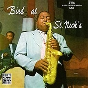Charlie Parker - Bird at St. Nicks