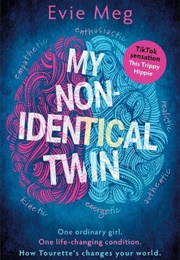 My Nonidentical Twin (Evie Meg)