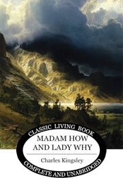 Madam How and Lady Why (Kingsley, Charles)