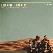 What Are We Waiting For? for KING & COUNTRY