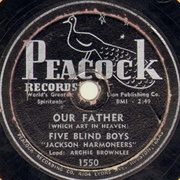 Our Father  - Five Blind Boys