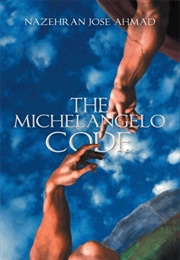 The Michelangelo Code (Nazehran Jose Ahmad)