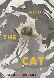 Also, the Cat (Rachel Swirsky)